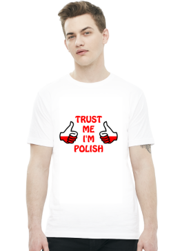 Koszulka Trust me I'm Polish