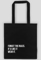 forget the rules