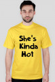 She's Kinda Hot męska