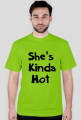 She's Kinda Hot męska