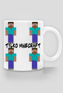 Kubek Tylko minecraft