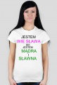 koszulka "WIE SŁAWA" dla kobiet