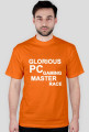Glorious PC Gaming Master Race (Text White)