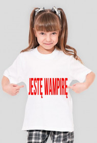 Jestę Wampirę Koszulka dla dziewcząt