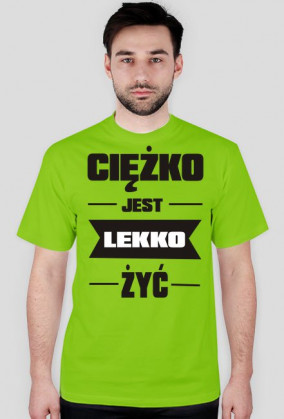 Ciężko jest lekko żyć 1