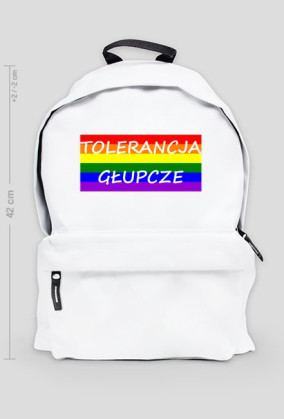 Tolerancja Głupcze. PLECAK