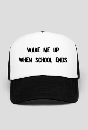 Czapka. Wake me up when school ends.