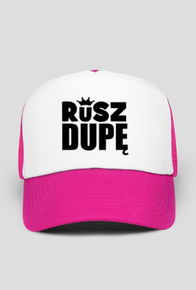 Czapka - RUSZ DUPĘ!