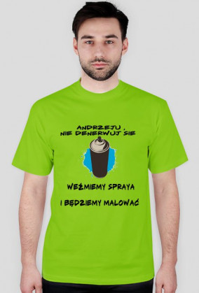 Andrzeju nie denerwuj sie
