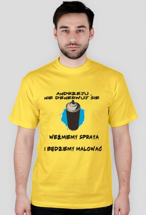 Andrzeju nie denerwuj sie