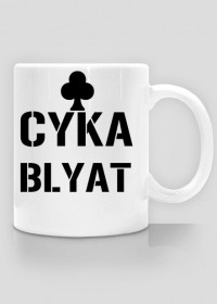 CykA Blyat