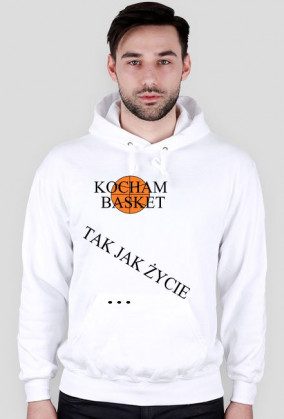 Biała bluza z kapturem i napisem kocham basket tak jak życie ...