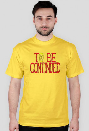 TO BE CONTINUED (M)