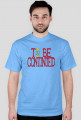 TO BE CONTINUED (M)