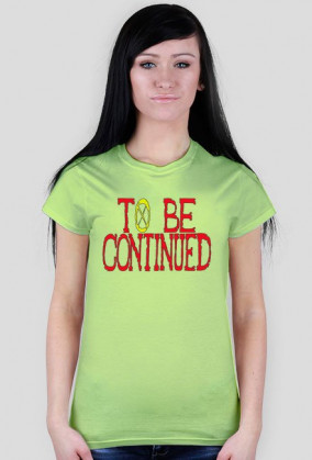 TO BE CONTINUED (K)