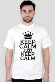 KEEP CALM JUST KEEP CALM