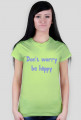 Don t worry be happy