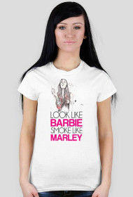 Look Like Barbie Smoke Like Marley - Koszulka