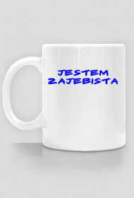 Jestem zajebista