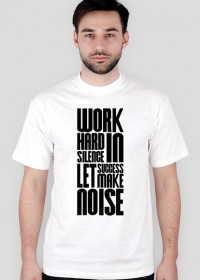 Sycro - Work Hard In Silence T-Shirt