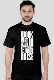 Sycro - Work Hard In Silence T-Shirt