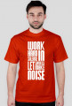 Sycro - Work Hard In Silence T-Shirt