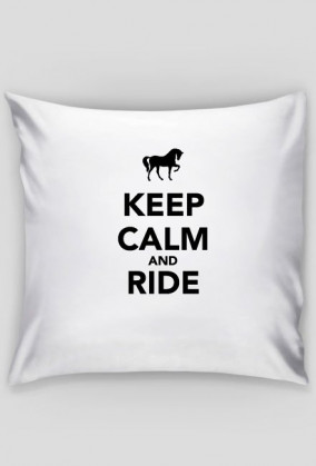 Keep calm and ride - poszewka
