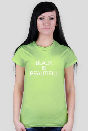 BLACK IS BEAUTIFUL