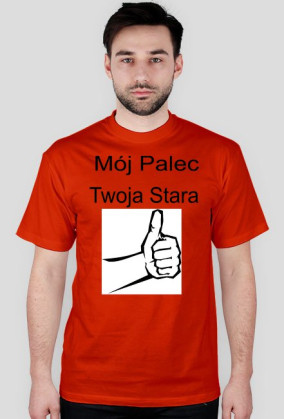 Mój palec twoja stara