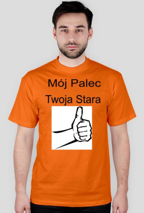 Mój palec twoja stara