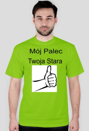 Mój palec twoja stara