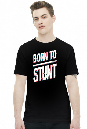 Born to Stunt