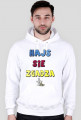 HAJS SIE  ZGADZA BLUZA