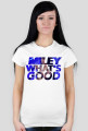 MILEY WHAT'S GOOD for girls 2