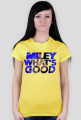 MILEY WHAT'S GOOD for girls 2