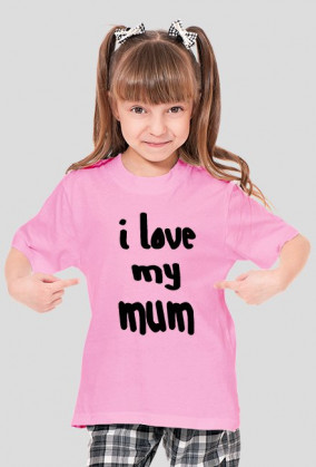 koszulka "i love my mum"