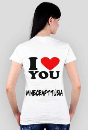 Koszulka Biała ze mną i MinecraftTusią