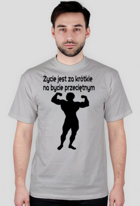 Życie jest za krótkie na bycie przeciętnym