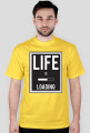 Koszulka męska life is loading