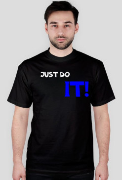 Just do IT
