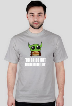 YODA do or do not there is no try