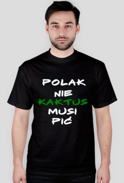 Polak nie kaktus musi pić