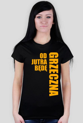 OD JUTRA BĘDĘ GRZECZNA
