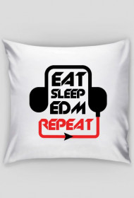 Eat Sleep EDM Repeat Poduszka