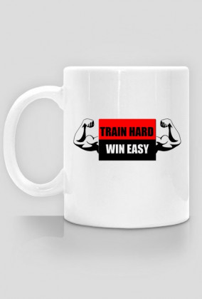 Kubek TRAIN HARD WIN EASY