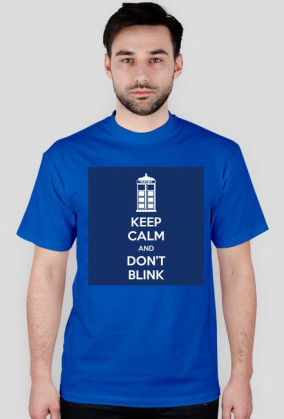 Keep Calm and Don't Blink