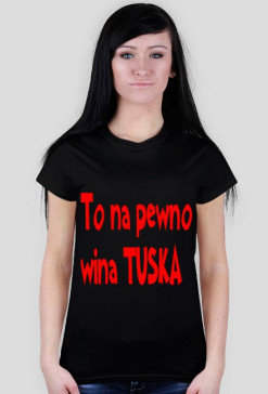 To na pewno wina TUSKA