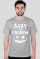 Żart, ale prawda