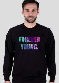 Bluza Forever Young.