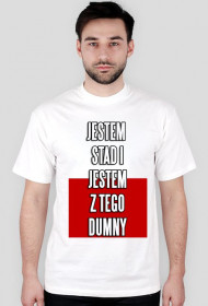"JESTEM STAD I JESTEM Z TEGO DUMNY" Biała